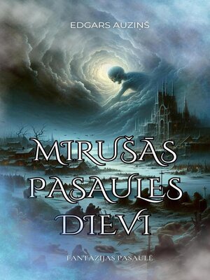cover image of Mirušās pasaules dievi